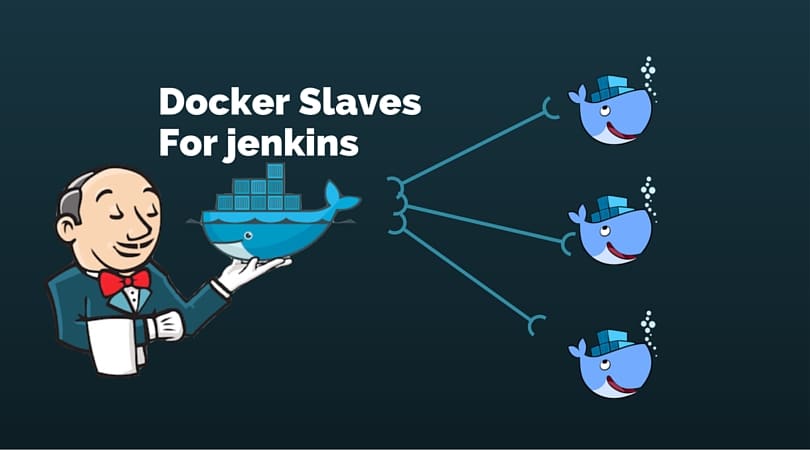 Docker containers as Build Slaves for jenkins jobs