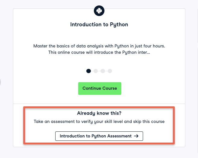 Datacamp skip course in career track by taking skill assessment.