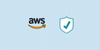 AWS Security Tips: 18 Ways to Secure Your AWS Account