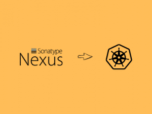 Nexus OSS On Kubernetes